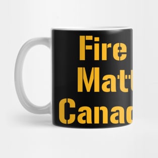 Fire Matt Canada Pittsburgh Steelers T-Shirt Mug